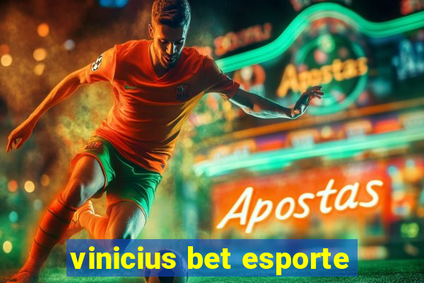 vinicius bet esporte